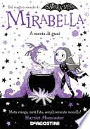 Mirabella. A caccia di guai