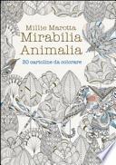 Mirabilia animalia. 30 cartoline da colorare
