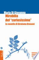 Mirabilia del «curiosissimo». Le novelle di Girolamo Brusoni