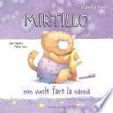 MIRTILLO NON VUOLE FARE LA NANNA