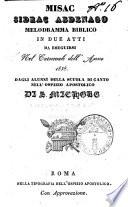 Misac Sidrac Abdenago melodramma biblico in due atti da eseguirsi nel Carnevale dell'anno 1838 [...!