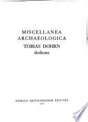 Miscellanea archaeologica Tobias Dohrn dedicata