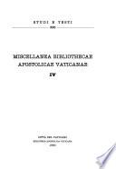 Miscellanea Bibliothecae apostolicae vaticanae