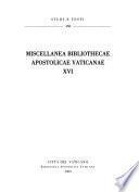 Miscellanea Bibliothecae apostolicae vaticanae
