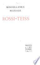 Miscellanea nuziale Rossi-Teiss
