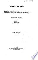 Miscellanee medico-chirurgico-farmaceutiche raccolte in Pisa nel 1844