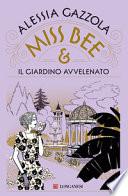 Miss Bee e il giardino avvelenato