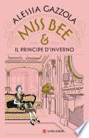 Miss Bee e il principe d'inverno