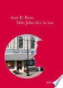 Miss Julia dice la sua