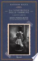Miss Peregrine. La conferenza delle Ymbryne