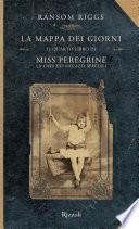 Miss Peregrine. La mappa dei giorni