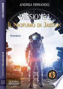Missione 1 – Il profumo di Jaistok