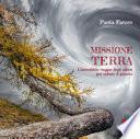 Missione terra. L'incredibile viaggio degli alberi per salvare il pianeta
