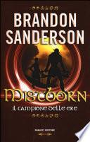 Mistborn. Il campione delle ere
