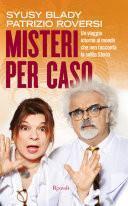 Misteri per caso