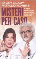 Misteri per caso