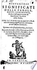 Misteriosi significati delle parole, gesti, cerimonie & altre cose appartenenti al Santissimo sacrificio della Messa ... raccolta da molti dottori ...