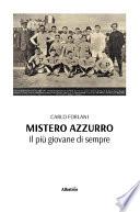 Mistero Azzurro. Il più giovane di sempre