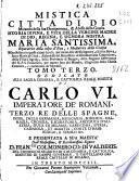 Mistica citta di Dio, miracolo della sua onnipotenza, ed abisso della grazia