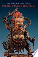 Mistici e maghi del Tibet