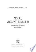 Mistici, veggenti e medium