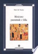 Misticismo, paranormale e follia