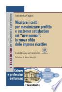 Misurare i costi per massimizzare profitto e customer satisfaction nel new normal: la nuova sfida delle imprese ricettive