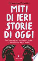 Miti di ieri, storie di oggi