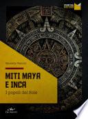 Miti Maya e Inca