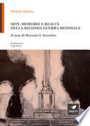 MITI, MEMORIE E REALTÀ DELLA SECONDA GUERRA MONDIALE