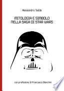 Mitologia e Simbolo nella Saga di Star Wars
