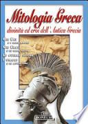 Mitologia greca. Divinità ed eroi dell'antica Grecia