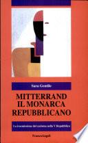 Mitterrand, il monarca repubblicano