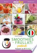 MIXtipp: SMOOTHIES-FRULLATI preferite (italiano)