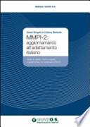 MMPI-2: aggiornamento all'adattamento italiano. Scale di validità, Harris-Lingoes, supplementari, di contenuto e PSY-5