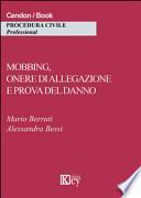 Mobbing, onere di allegazione e prova del danno