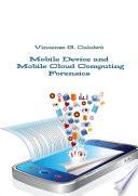 Mobile Device and Mobile Cloud Computing Forensics
