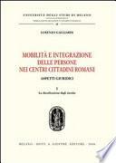 Mobilità e integrazione delle persone nei centri cittadini romani