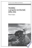 Mobilità e progetto territoriale della città