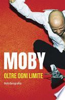 Moby: Oltre ogni limite