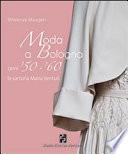 Moda a Bologna anni '50-'60. La sartoria Maria Venturi