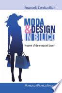 Moda e design in bilico. Nuove sfide e nuovi lavori