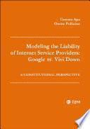 Modeling the Liability of Internet Service Providers: Google vs. Vivi Down