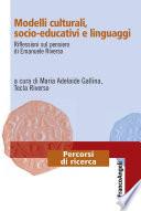 Modelli culturali, socio-educativi e linguaggi. Riflessioni sul pensiero di Emanuele Riverso