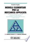 Modelli elementari per la meccanica applicata