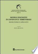 Modelli innovativi di governance territoriale. Profili teorici e applicativi