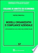 Modelli organizzativi e compliance aziendale. L'applicazione del D.Lgs. 231/2001 nelle imprese italiane