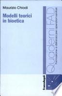 Modelli teorici in bioetica