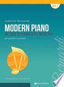 Modern piano. Metodo di pianoforte moderno per pianisti e cantanti