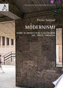 Modernismi. Storie di architetture e costruzioni del '900 in Sardegna
